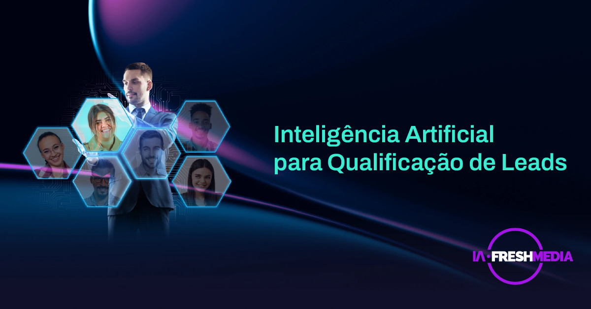 Qualificação de Leads com IA | Lead Scoring | Fresh Media